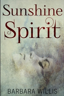 Sunshine Spirit by Barbara Willis