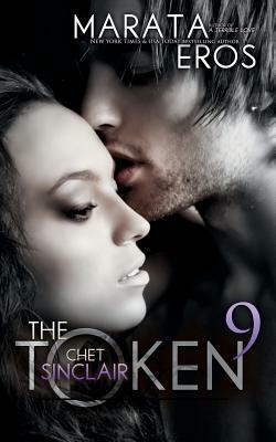 The Token 9: Chet Sinclair by Marata Eros