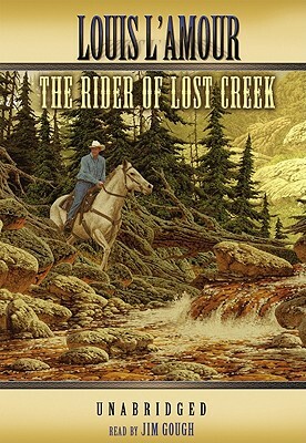 The Rider of Lost Creek by Louis L'Amour