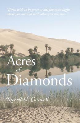 Acres of Diamonds by Russell H. Conwell