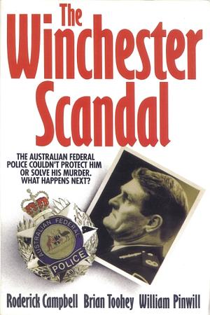 The Winchester Scandal by Brian Toohey, Roderick Campbell, William Pinwill