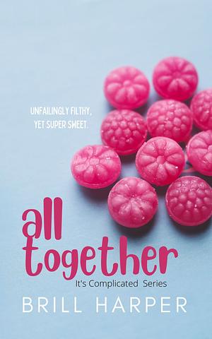 Altogether by Brill Harper