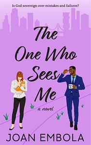 The One Who Sees Me by Joan Embola