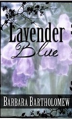 Lavender Blue by Barbara Bartholomew