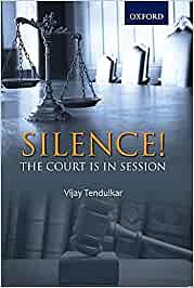 Silence! The Court is in Session by Vijay Tendulkar