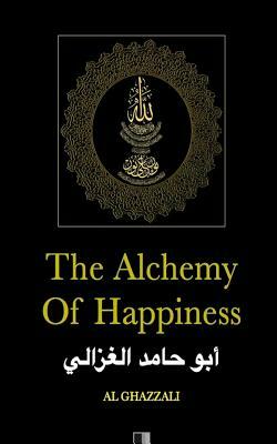 The Alchemy of Happiness by Al Ghazzali