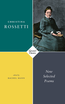 New Selected Poems by Christina Rossetti