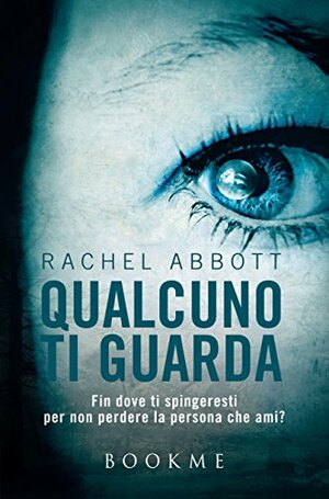 Qualcuno ti guarda by Rachel Abbott