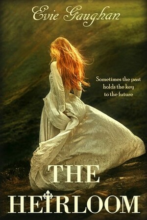 The Heirloom by Evie Gaughan