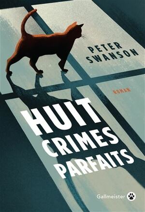 Huit crimes parfaits by Peter Swanson