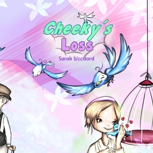 Cheeky's Loss by Sarah Woodard