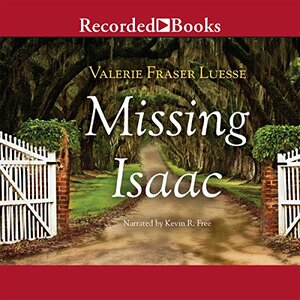 Missing Isaac  by Valerie Fraser Luesse