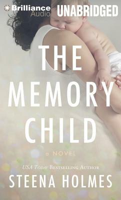 The Memory Child by Steena Holmes