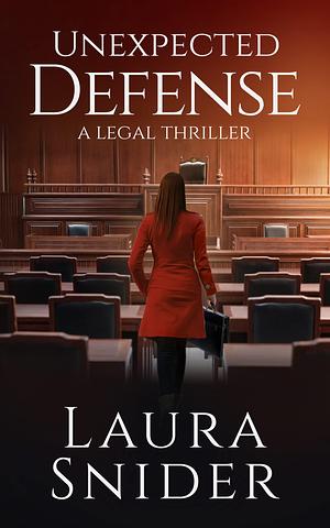 Unexpected Defense by Laura Snider, Laura Snider