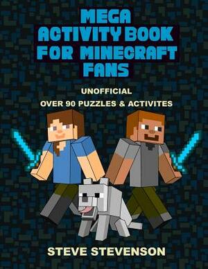 Mega Activity Book for Minecraft Fans by Steve Stevenson