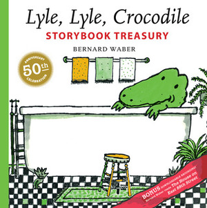 Lyle, Lyle, Crocodile Storybook Treasury by Bernard Waber