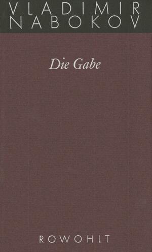 Die Gabe by Vladimir Nabokov, Dieter E. Zimmer