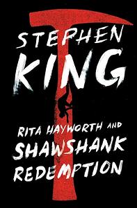 Rita Hayworth and Shawshank Redemption by Stephen King