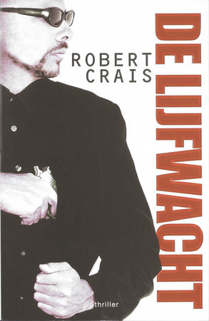 De lijfwacht by Robert Crais