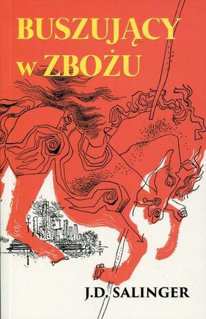 Buszujący w zbożu by J.D. Salinger