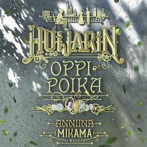 Huijarin oppipoika by Anniina Mikama