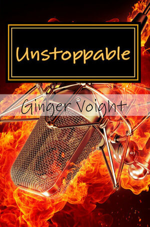 Unstoppable by Ginger Voight