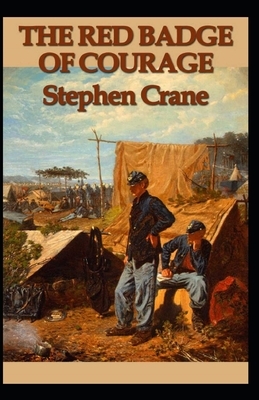 The Red Badge of Courage Annotated by Stephen Crane