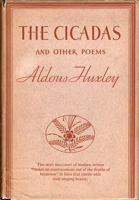 The Cicadas and Other Poems by Aldous Huxley