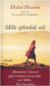 Mille splendidi soli. Ediz. speciale illustrata by Khaled Hosseini