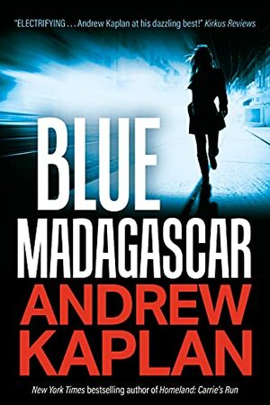 Blue Madagascar by Andrew Kaplan, Andrew Kaplan