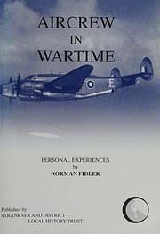 Aircrew in Wartime: Personal Experiences by Norman Fidler