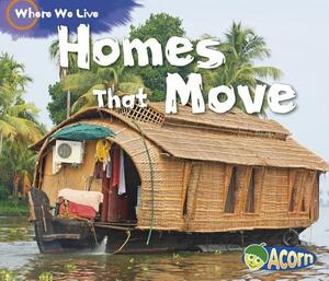Homes That Move by Sian Smith
