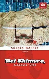 Rei Shimura, samurain tytär by Titta Leppämäki, Sujata Massey