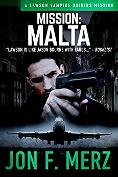 Mission: Malta by Jon F. Merz