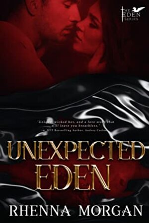 Unexpected Eden by Rhenna Morgan