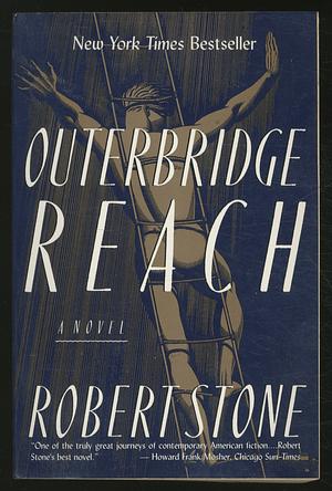 Outerbridge Reach by Robert Stone