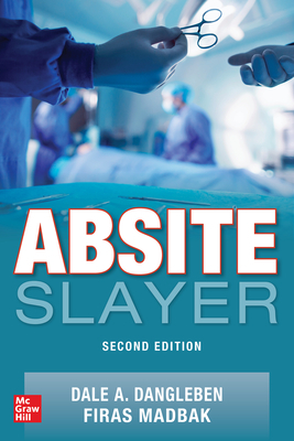 Absite Slayer, 2nd Edition by Dale A. Dangleben