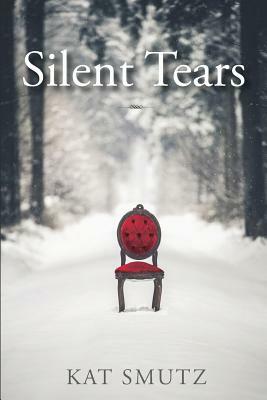 Silent Tears by Kat Smutz