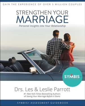 Strengthen Your Marriage: Personal Insights Into Your Relationship by Leslie Parrott, Les Parrott