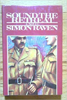 Sound the Retreat by Simon Raven