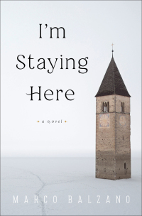 I'm Staying Here by Jill Foulston, Marco Balzano