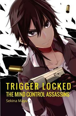 The Mind Control Assassins by Sekina Mayu