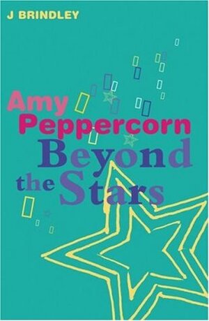 Amy Peppercorn: Beyond the Stars by John Brindley
