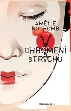 V ohromení a strachu by Andrea Černáková, Amélie Nothomb