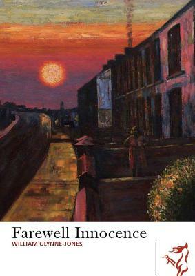 Farewell Innocence by William Glynne-Jones