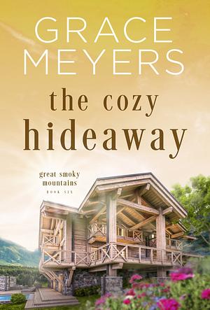 The Cozy Hideaway Book 6 by Grace Meyers