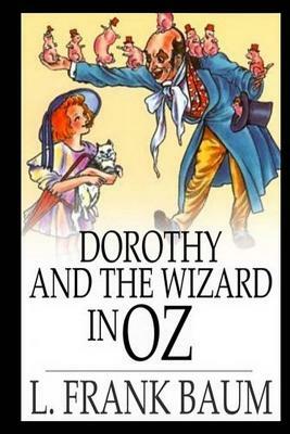 Dorothy and the Wizard in Oz by L. Frank Baum