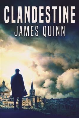 Clandestine by James Quinn