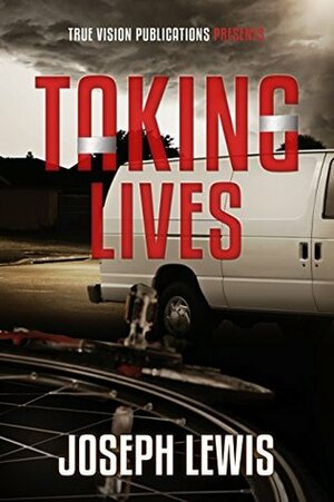 Taking Lives by Joseph Lewis