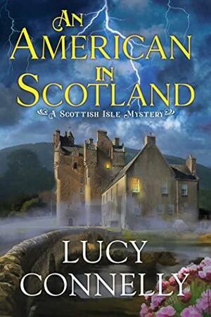 An American in Scotland by Lucy Connelly